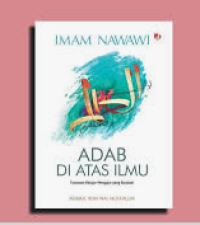 Image of Adab di Atas Ilmu : Tuntunan Belajar Megajar yang Barakah