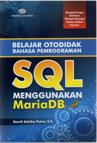 Image of Belajar Otodidak Bahasa Pemrograman SQL Menggunakan MariaDB