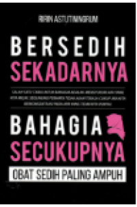 Image of Bersedih Sekadarnya Bahagia Secukupnya
