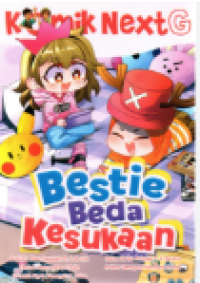 Image of Komik Next G : Bestie Beda Kesukaan