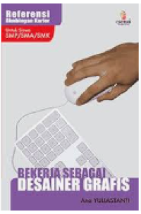 Image of Referensi Bimbingan Karier : Bekerja Sebagai Desain Grafis
