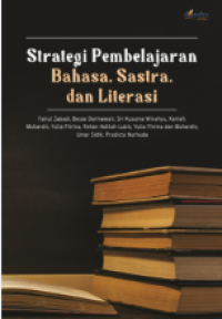 Image of Strategi Pembelajaran Bahasa, Sastra, dan Literasi